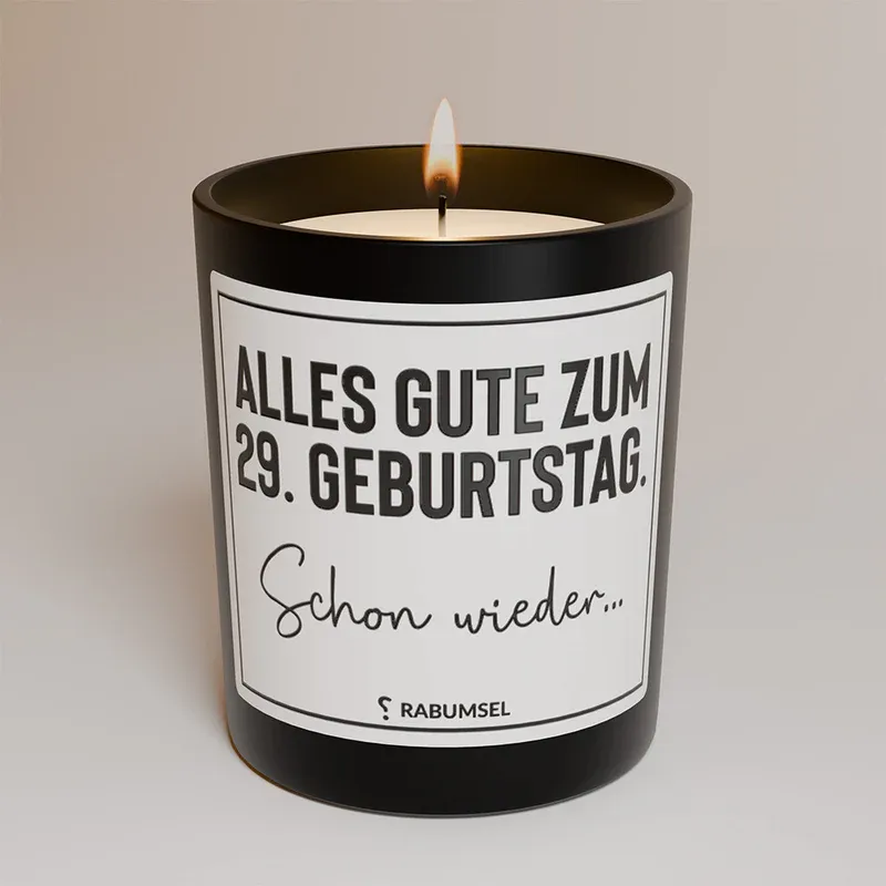 Duftkerze | Alles Gute zum 29. Geburtstag… Schon wieder. | Rabumsel
